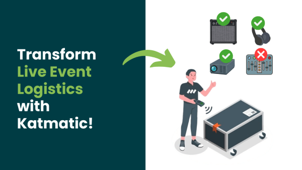 How Katmatic Can Transform Live Event Logistics - Katmatic